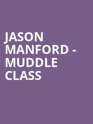 Jason Manford - Muddle Class at Eventim Hammersmith Apollo